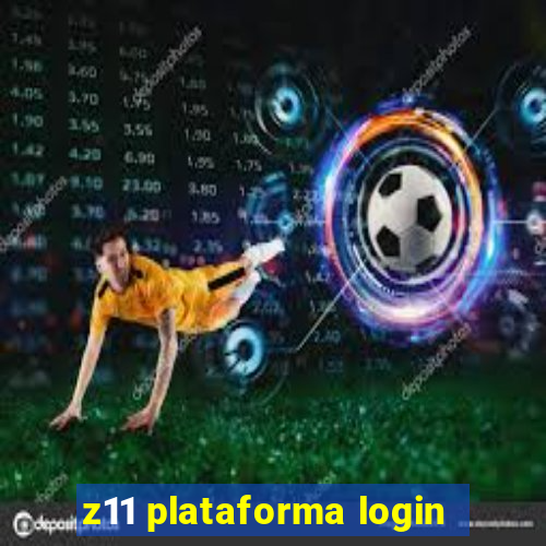 z11 plataforma login